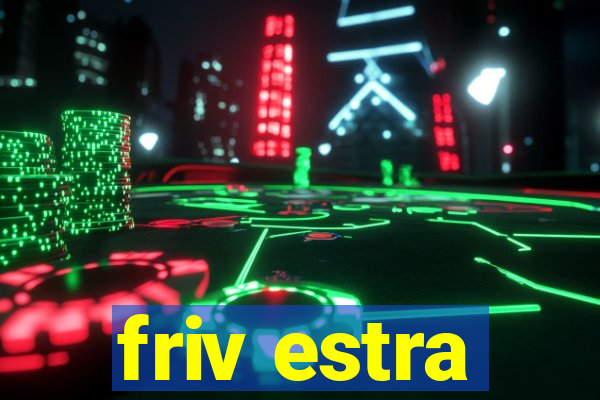 friv estra